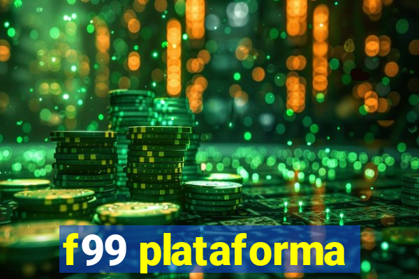 f99 plataforma